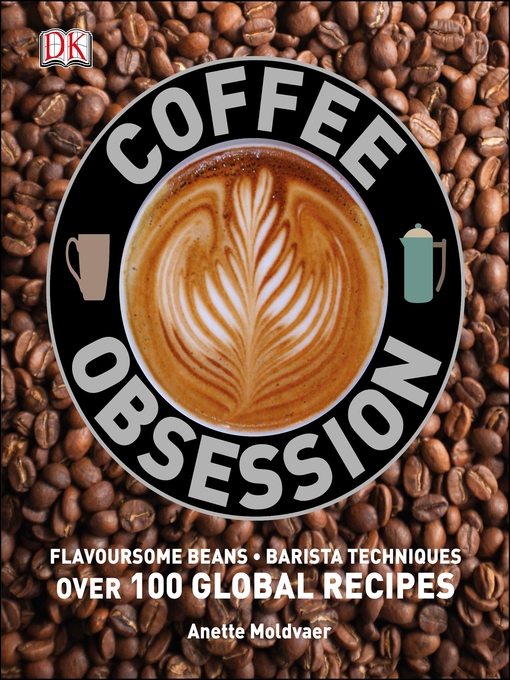 Title details for Coffee Obsession by DK - Available